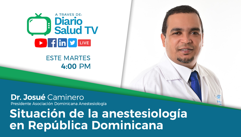 DiarioSalud TV abordará situación de la anestesiología en RD 