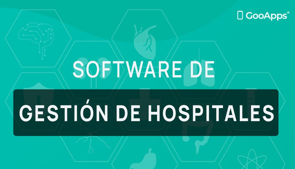 Software de Gestión de Hospitales (Guía Definitiva) 